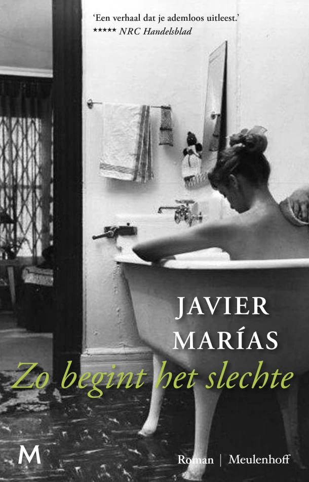 Zo begint het slechte – Javier Marías – boek cover