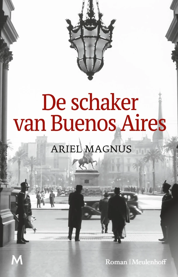 De schaker van Buenos Aires – Ariel Magnus – boek cover