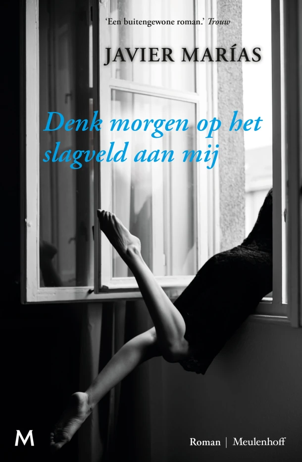 Denk morgen op het slagveld aan mij – Javier Marías – boek cover