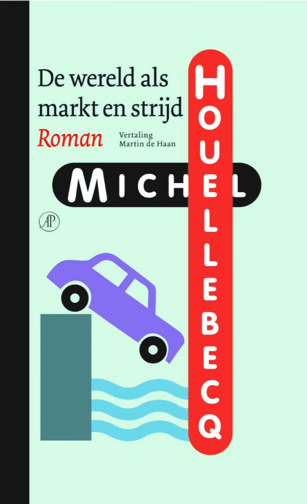 De wereld als markt en strijd – Michel Houellebecq – boek cover
