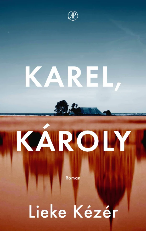 Karel, Károly – Lieke Kézér – boek cover