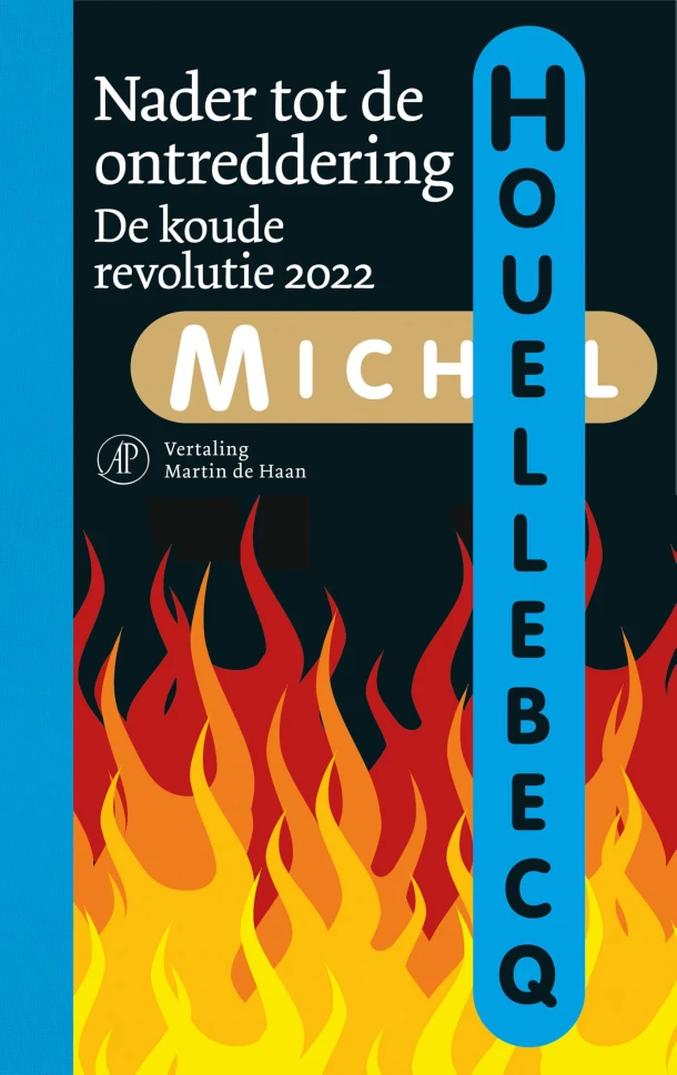 Nader tot de ontreddering – Michel Houellebecq – boek cover