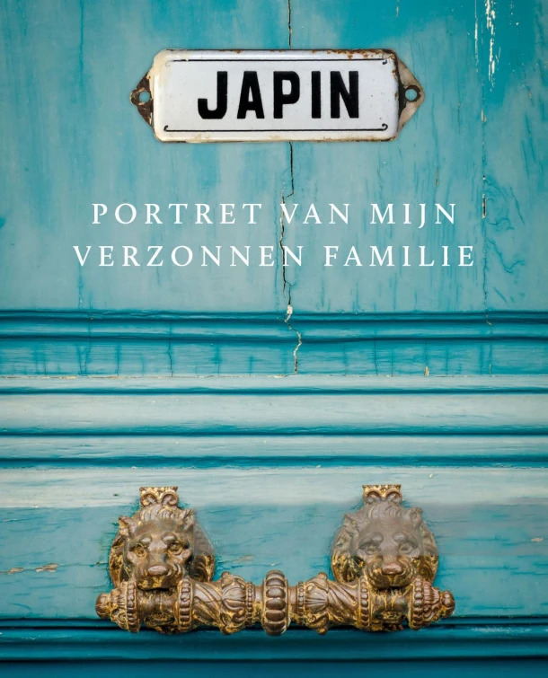 Japin. Portret van mijn verzonnen familie – Arthur Japin – boek cover