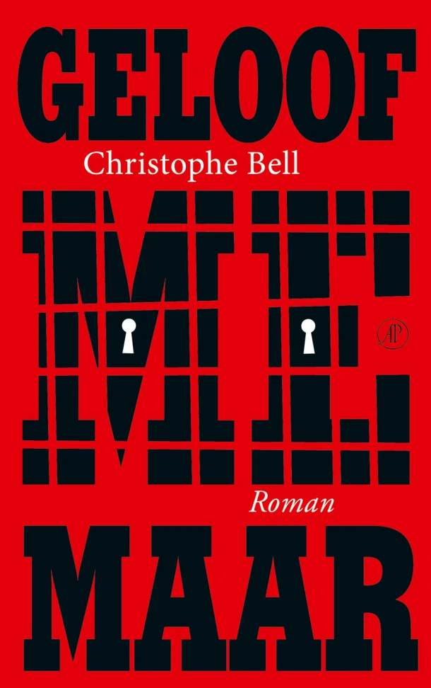 Geloof me maar – Christophe Bell – boek cover