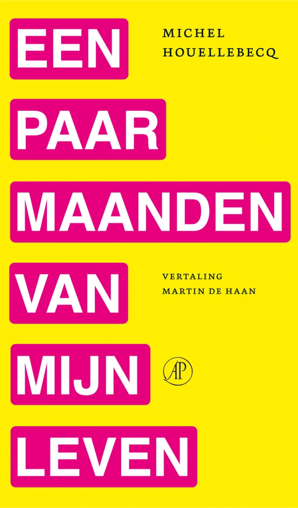 Een paar maanden van mijn leven – Michel Houellebecq – boek cover