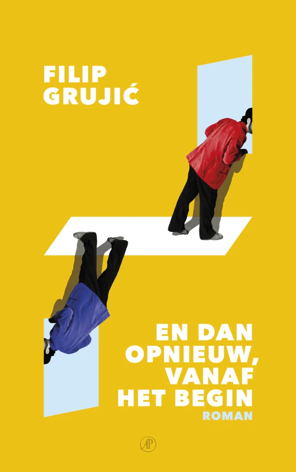 En dan opnieuw, vanaf het begin – Filip Grujic – boek cover