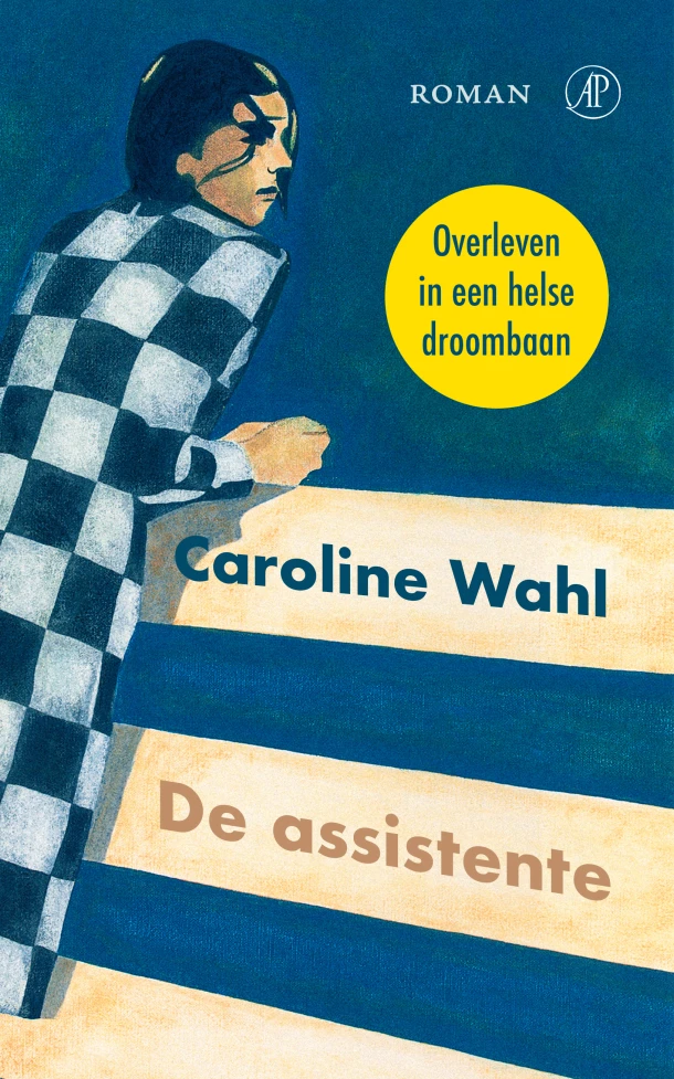 De assistente – Caroline Wahl – boek cover