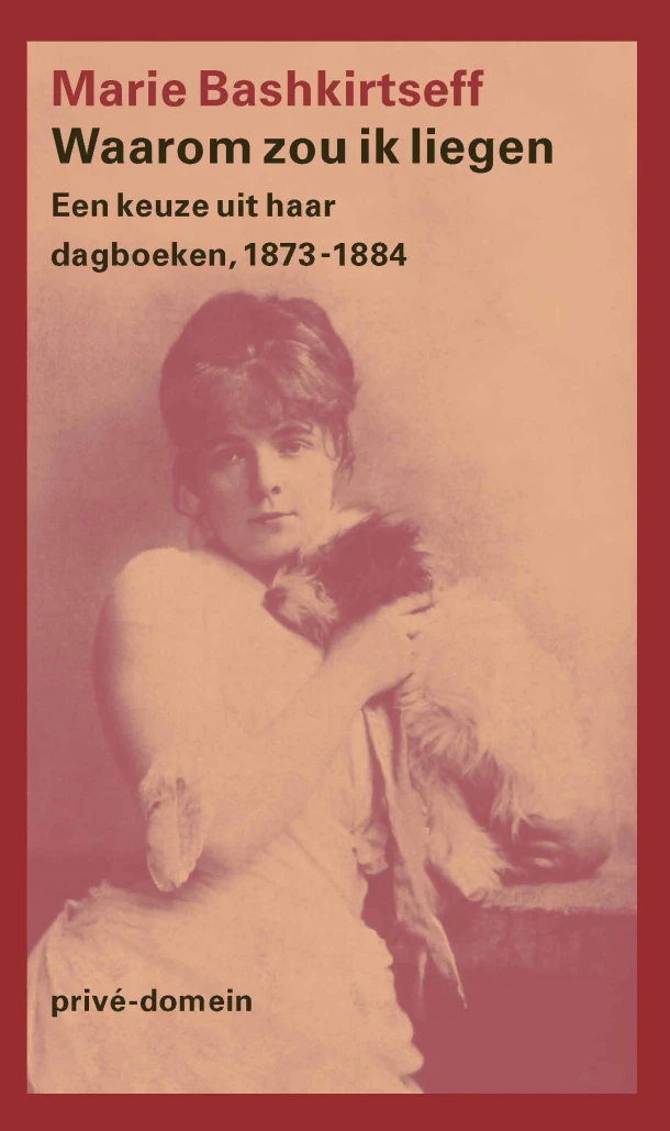 Waarom zou ik liegen – Marie Bashkirtseff – boek cover