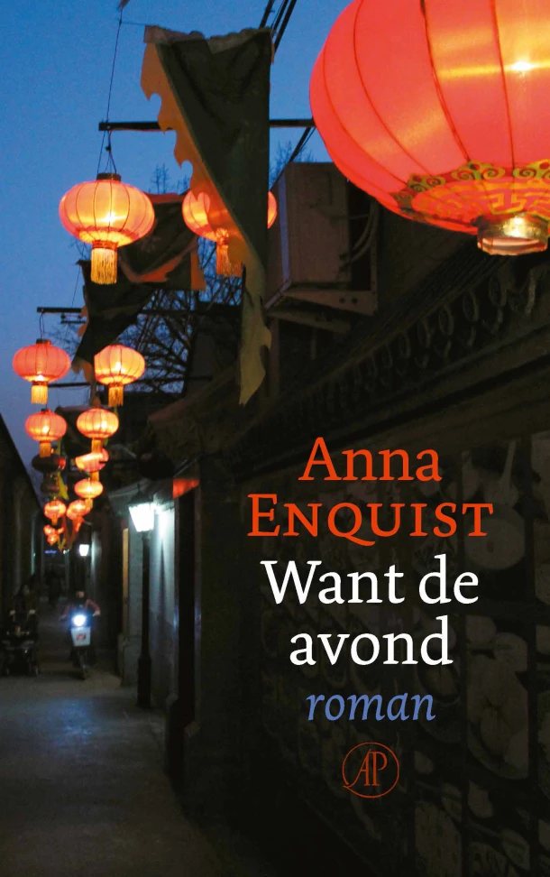 Want de avond – Anna Enquist – boek cover