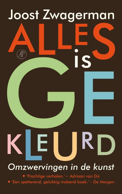 Alles is gekleurd – Joost Zwagerman – boek cover