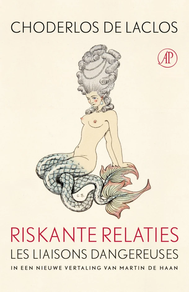 Riskante relaties – Pierre Ambroise Choderlos de Laclos – boek cover