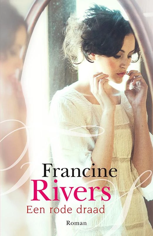 Een rode draad – Francine Rivers – boek cover