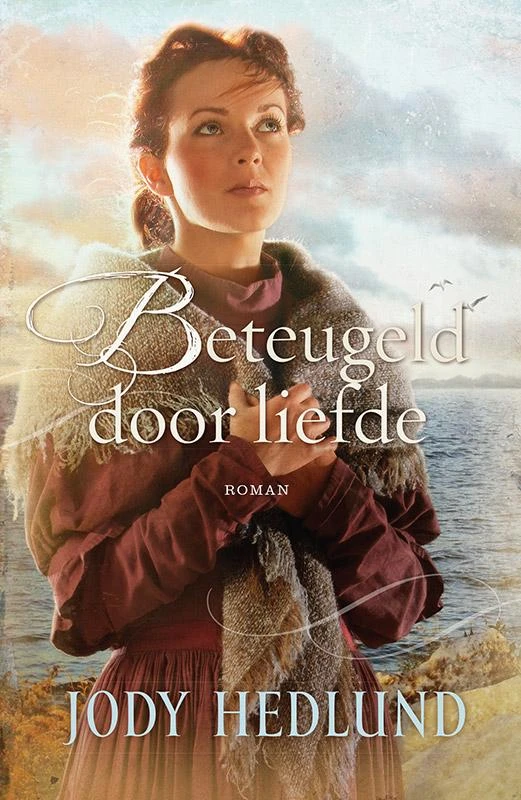 Beteugeld door liefde – Jody Hedlund – boek cover
