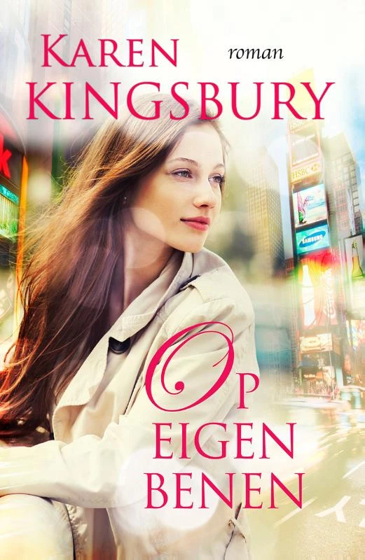 Op eigen benen – Karen Kingsbury – boek cover