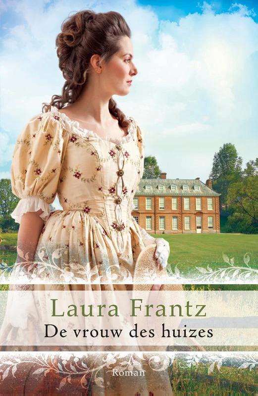 De vrouw des huizes – Laura Frantz – boek cover