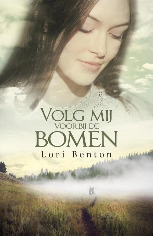 Volg mij voorbij de bomen – Lori Benton – boek cover