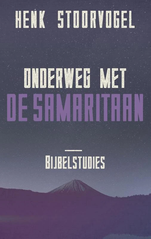 Onderweg met de Samaritaan – Henk Stoorvogel – boek cover