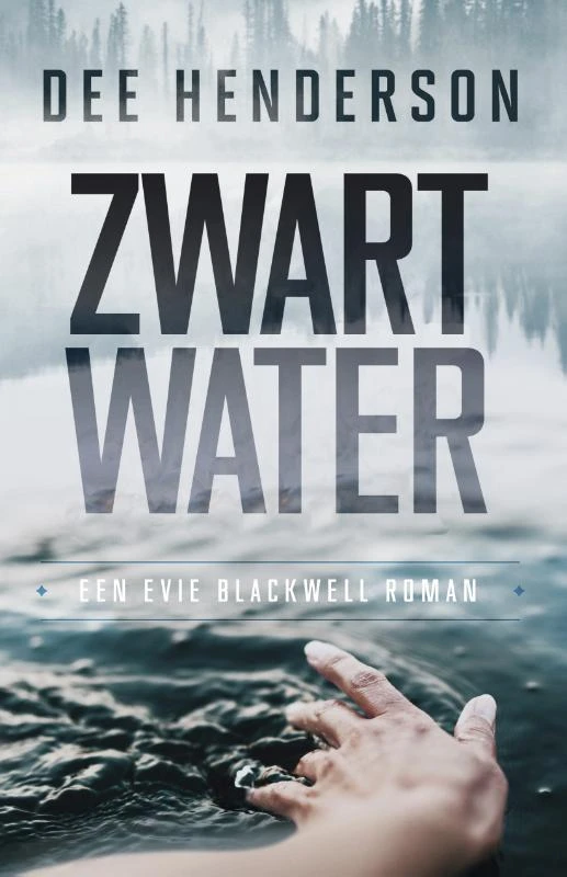Zwart water – Dee Henderson – boek cover