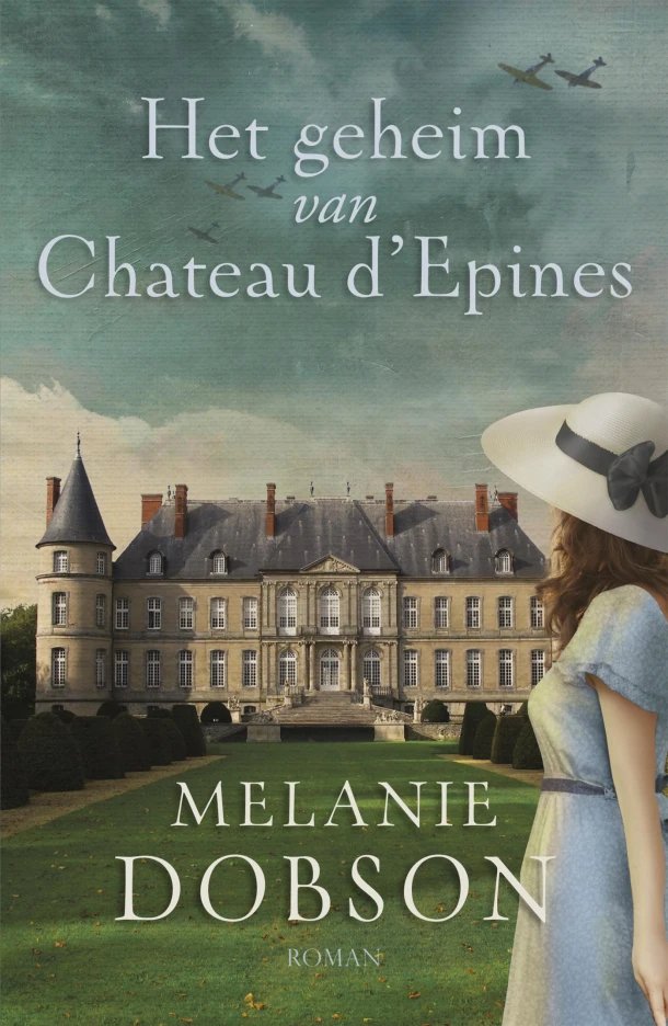 Het geheim van Chateau dĀ“Epines ā Melanie Dobson ā boek cover