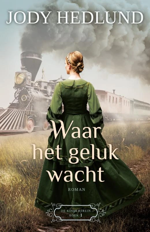 Waar het geluk wacht – Jody Hedlund – boek cover