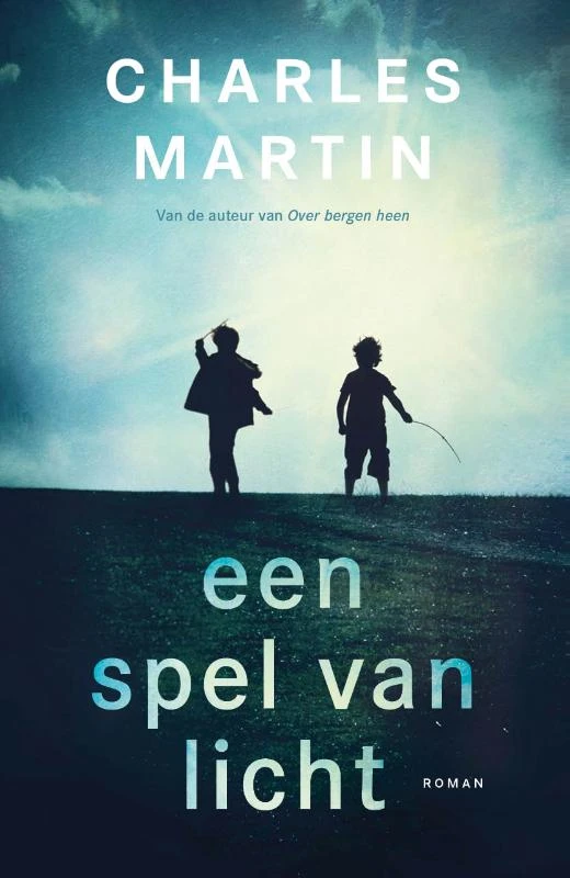 Een spel van licht – Charles Martin – boek cover