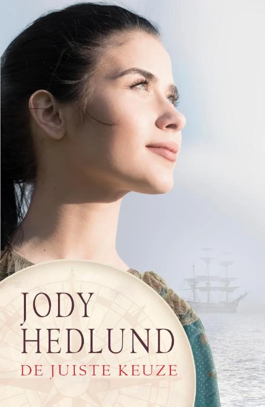 De juiste keuze – Jody Hedlund – boek cover