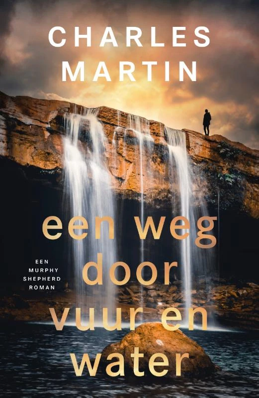 Een weg door vuur en water – Charles Martin – boek cover