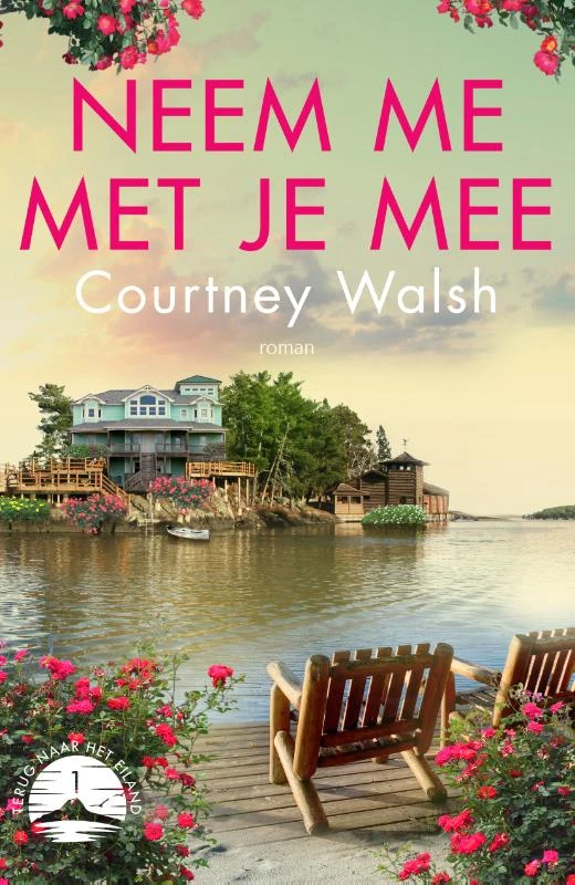 Neem me met je mee – Courtney Walsh – boek cover