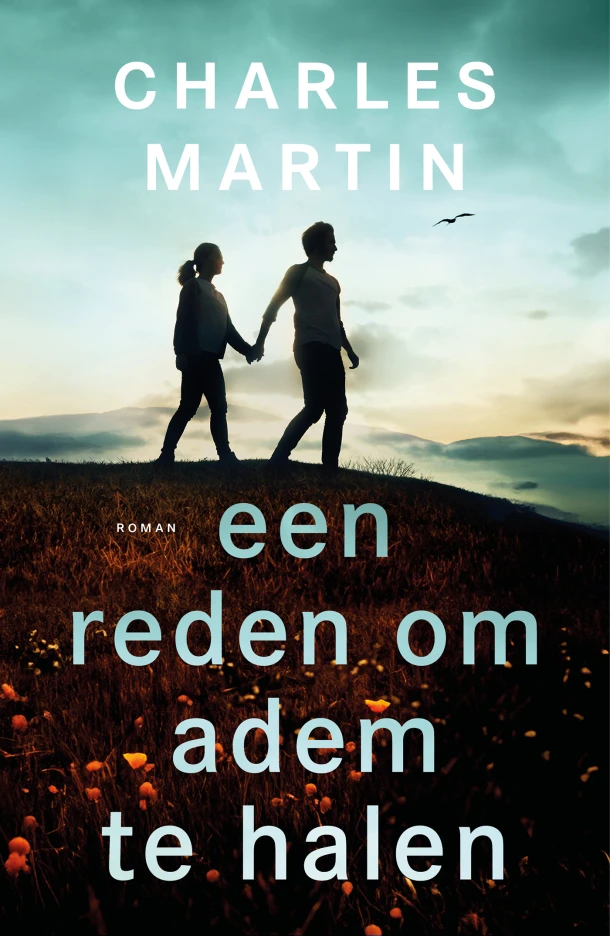 Een reden om adem te halen – Charles Martin – boek cover