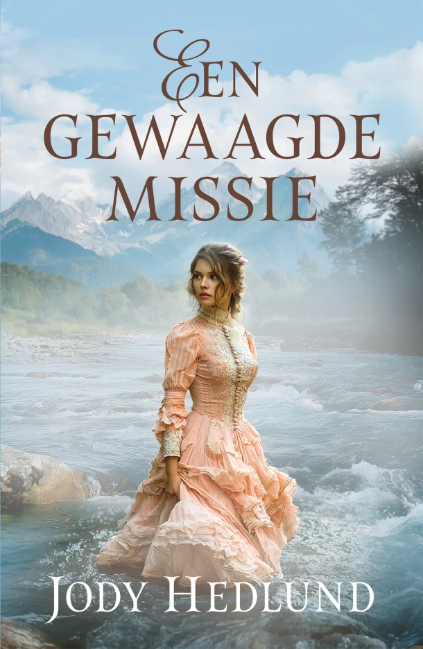 Een gewaagde missie – Jody Hedlund – boek cover