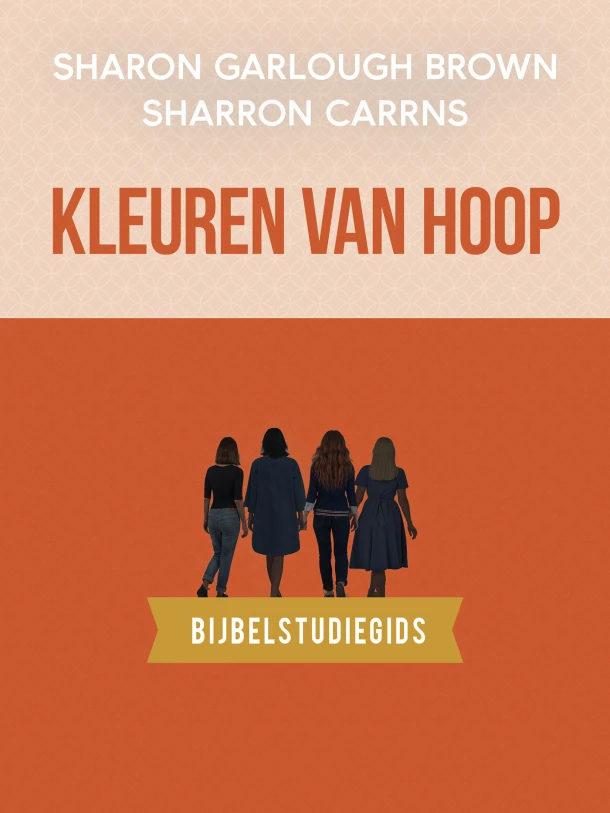 Kleuren van hoop: bijbelstudiegids – Sharon Garlough Brown – boek cover