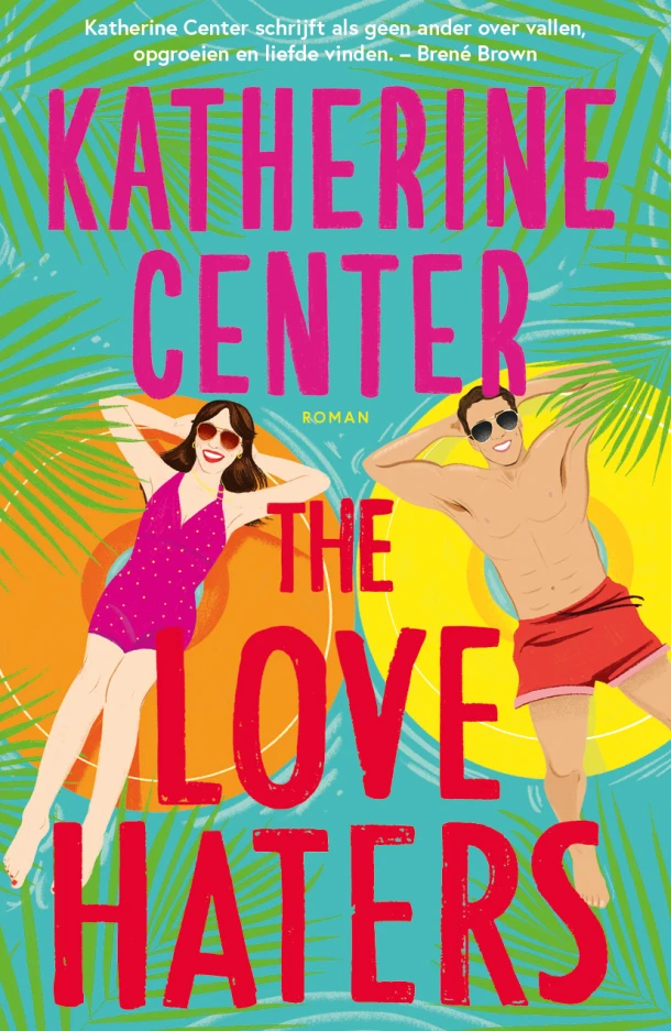 The Love Haters – Katherine Center – boek cover