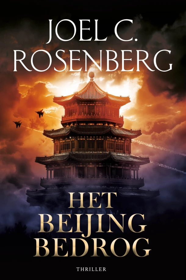 Het Beijing bedrog ā Joel C. Rosenberg ā boek cover