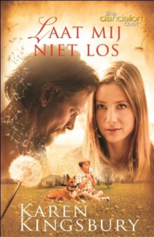 Laat mij niet los – Karen Kingsbury – boek cover