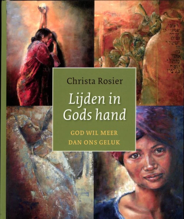 Lijden in Gods hand – Christa Rosier – boek cover