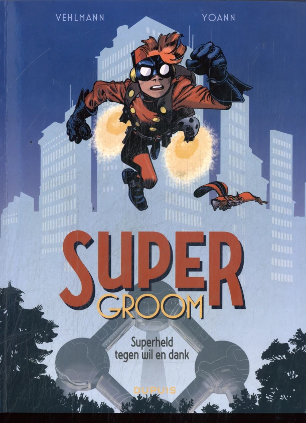 Superheld tegen wil en dank – Fabien Vehlmann – boek cover