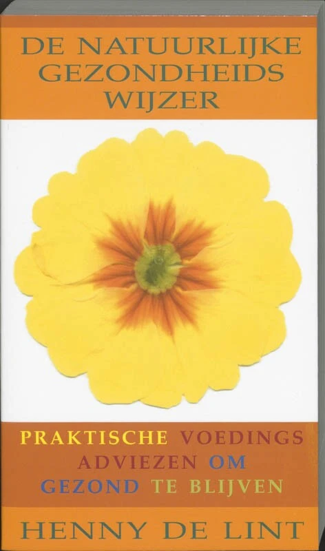 De natuurlijke gezondheidswijzer – Henny. de Lint – boek cover
