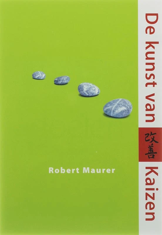 De kunst van Kaizen – Robert Maurer – boek cover
