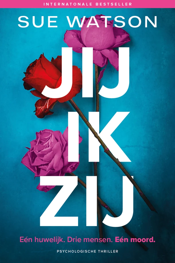 Jij, ik, zij – Sue Watson – boek cover