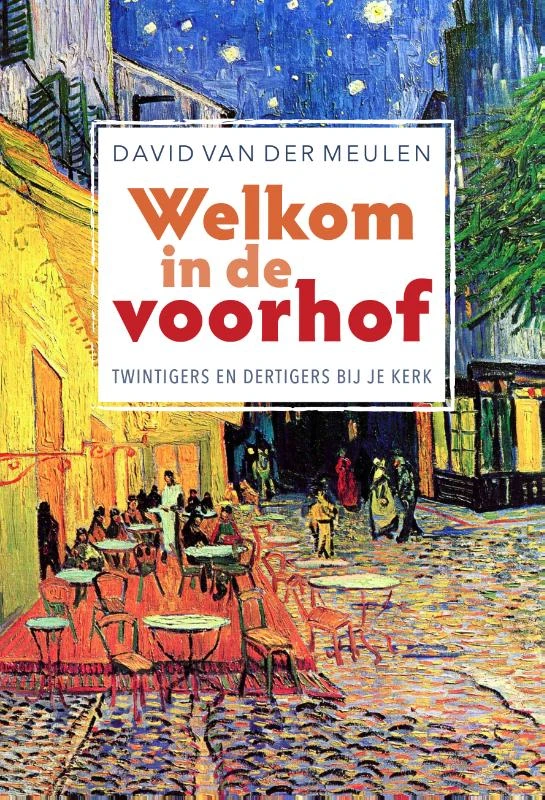 Welkom in de voorhof – David van der Meulen – boek cover