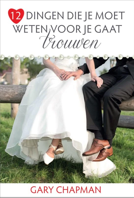 12 dingen die je moet weten voor je gaat trouwen – Gary Chapman – boek cover