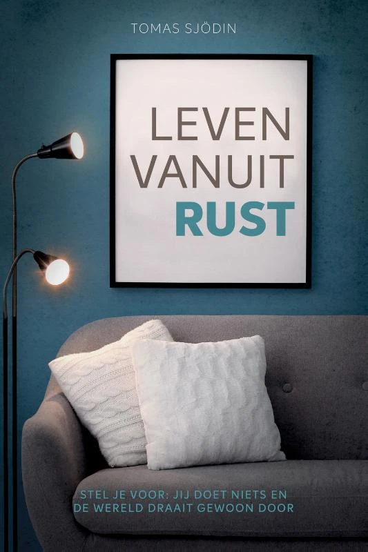 Leven vanuit rust – Tomas Sjödin – boek cover