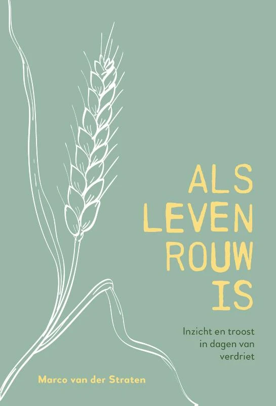 Als leven rouw is – Marco van der Straten – boek cover