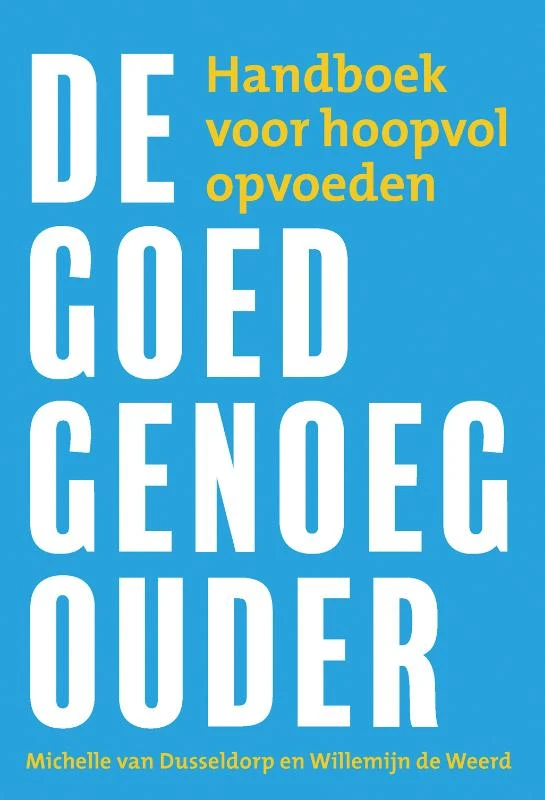 De goed-genoeg-ouder – Willemijn de Weerd – boek cover