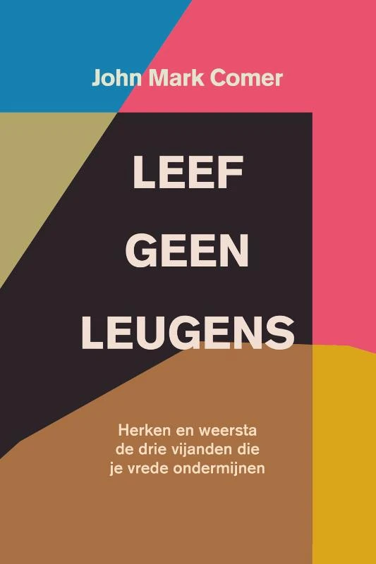 Leef geen leugens – John Mark Comer – boek cover