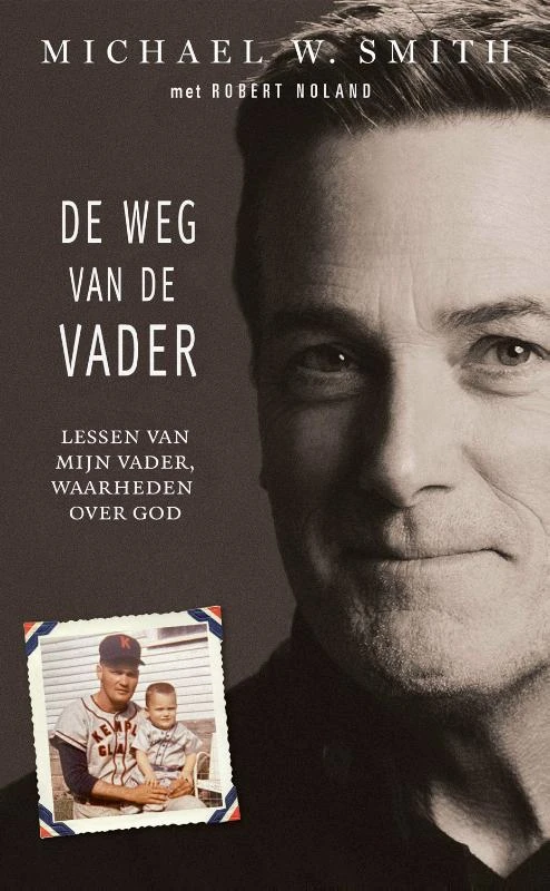 De weg van de Vader – Michael W. Smith – boek cover