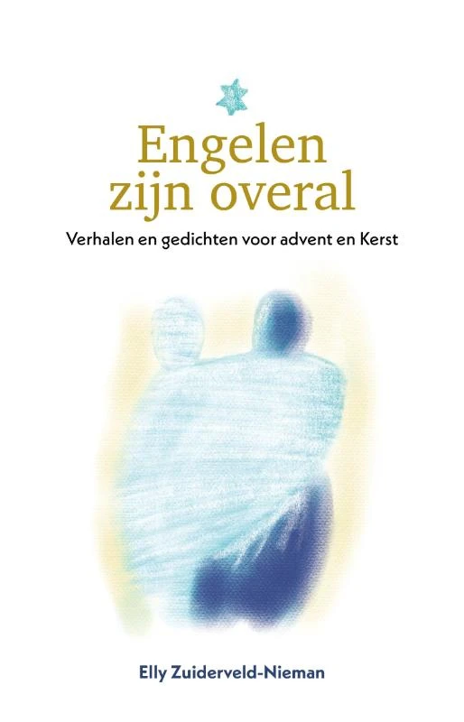 Engelen zijn overal – Elly Zuiderveld-Nieman – boek cover