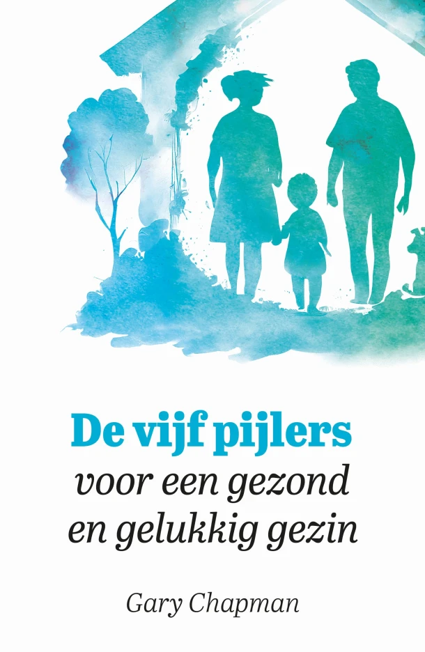 De vijf pijlers voor een gezond en gelukkig gezin – Gary Chapman – boek cover