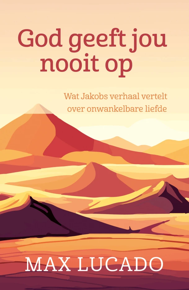 God geeft jou nooit op – Max Lucado – boek cover