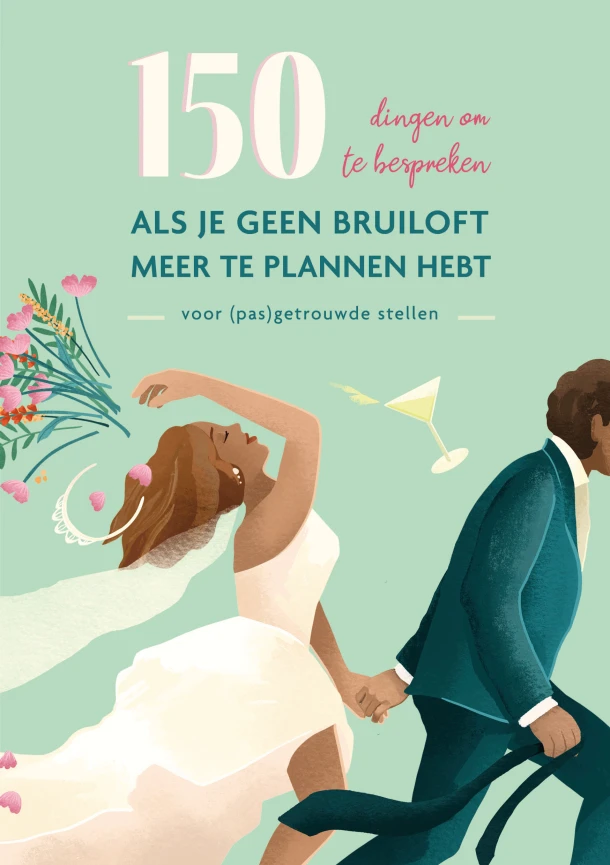 150 dingen om te bespreken als je geen bruiloft meer te plannen hebt – Carlijn Seves – boek cover
